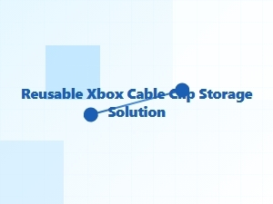 Reusable Xbox Cable Clip Storage Solution Tips