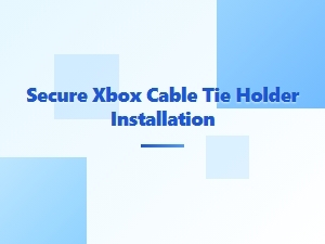 Secure Xbox Cable Tie Holder Installation Tips