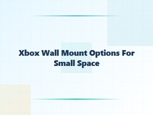Xbox Wall Mount Options for Small Spaces