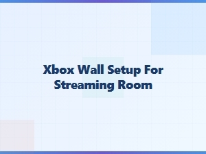 Xbox Wall Setup for Streaming Room